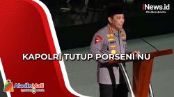 Kapolri Jenderal Listyo Sigit Prabowo Tutup Porseni NU