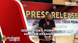 Nekat Sebarkan Video Porno Mantan Kekasihnya, Pria di Pangkalan Bun Ditangkap