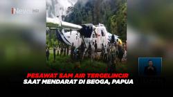 Pesawat SAM Air Tergelincir saat Mendarat di Beoga, Papua