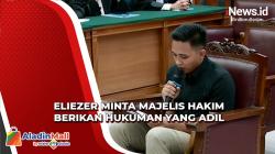 Richard Eliezer Minta Majelis Hakim Berikan Putusan yang Adil