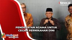 Gunakan Pendekatan Agama, Wapres Sebut Cara untuk Cegah Pernikahan Dini