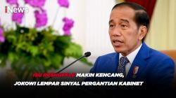 Isu Reshuffle Makin Kencang, Jokowi Lempar Sinyal Pergantian Kabinet Menunggu Waktu