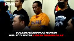 Mantan Wali Kota Blitar Ajukan Praperadilan Dugaan Perampokan Rumah Dinas