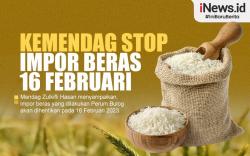 Infografis Mendag Hentikan Impor Beras per 16 Februari 