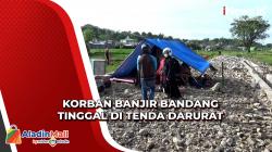 Korban Selamat Banjir Bandang Parepare Terpaksa Tinggal di Tenda Darurat