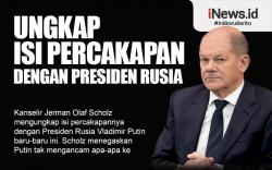 Infografis Kanselir Jerman Ungkap Pembicaraan dengan Putin