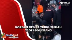 Korban Tewas Gempa Dahsyat M 7,8 di Turki-Suriah jadi 1.600 Orang
