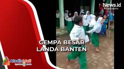 2 Kali Gempa Besar, Siswa yang Sedang Belajar Ketakutan di Banten<