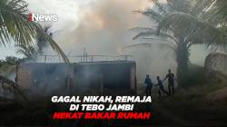 Gagal Nikah, Seorang Remaja di Tebo Jambi Nekat Bakar Rumah