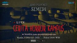 Jangan Ketinggalan Kisah Mistis dan Horor Kampus di Jero Podcast Semedi