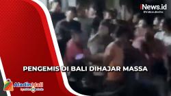 Viral Video Pengemis di Bali Dipukuli Massa Dikira Penculik Anak