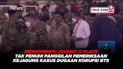 Menkominfo Johnny G Plate Tak Penuhi Panggilan Pemeriksaan Kejagung Kasus Dugaan Korupsi BTS