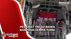 Dua Pesawat TNI AU Bawa Bantuan Gempa Turki-Suriah, Menhan Ikut Lepas Pasukan