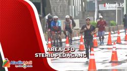 Pedagang Dilarang Berjualan di Area CFD Jakarta