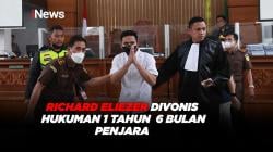 Richard Eliezer Divonis Hukuman 1 Tahun 6 Bulan Penjara 