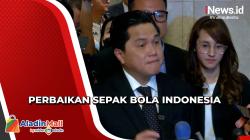 Dorong Terciptanya Blueprint Sepak Bola Indonesia, Ketum PSSI Erick Thohir Segera Adakan Sarasehan