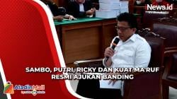 Sambo, Putri, Ricky dan Kuat Ma'ruf Resmi Ajukan Banding Atas Vonis Hakim PN Jaksel