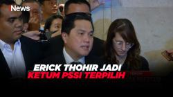 Erick Thohir Resmi jadi Ketum PSSI Terpilih 