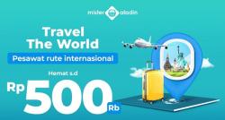 Cara Hemat Terbang ke Luar Negeri, Salah Satunya Pesan Tiket Pesawat di Mister Aladin! Ada Diskon s.d Rp500.000!