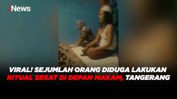 Viral! Sejumlah Orang Diduga Lakukan Ritual Sesat di Depan Makam, Tangerang<