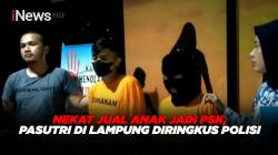 Nekat Jual Anak Jadi PSK, Pasutri di Lampung Diringkus Polisi 