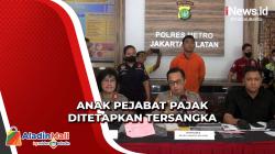 Anak Pejabat Pajak yang Aniaya Putra Pengurus Pusat GP Ansor Ditetapkan Tersangka dan Ditahan