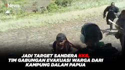 Jadi Target Sandera KKB, Tim Gabungan Evakuasi Warga dari Kampung Dalam Papua