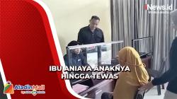Sadis! Ibu di Jambi Aniaya Anaknya hingga Tewas, Polisi Periksa Kejiwaan Pelaku