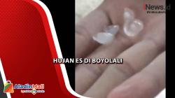 Warga Panik, Fenomena Hujan Es Tiba-Tiba Terjadi di Boyolali 