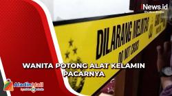 Wanita Potong Alat Kelamin Pacarnya setelah Diancam Video Mesumnya Akan Disebar