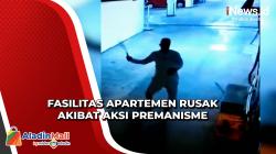 Sejumlah Fasilitas Apartemen Rusak akibat Aksi Premanisme dan Pengancaman