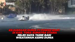 Ribuan Penonton Antusias Saksikan Kejuaraan Dunia F1 Power Boat di Kab. Toga