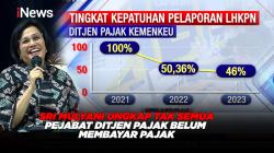 Sri Mulyani Ungkapkan Pejabat Ditjen Pajak yang Belum Lapor Harta