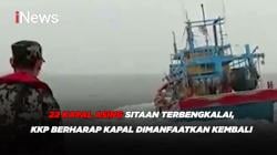 22 Kapal Asing Sitaan Terbengkalai, KKP Berharap Kapal Dimanfaatkan Kembali 