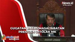 MK Tolak Gugatan Batas Masa Jabatan Presiden