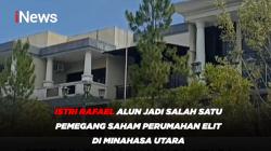 Istri Rafael Alun Jadi Salah Satu Pemegang Saham Perumahan Elit di Minahasa Utara