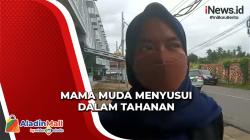 Mama Muda Menyusui di Sel, Keluarga Minta Dijadikan Tahanan Kota di Jambi