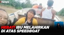Hebat! Ibu di Kobar Melahirkan di Atas Speedboat 