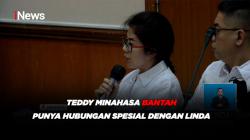 Teddy Minahasa Bantah Punya Hubungan Spesial dengan Linda Pujiastuti 