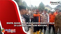 Hambat Evakuasi, BNPB Akan Lakukan Modifikasi Cuaca di Lokasi Longsor Pulau Serasan Natuna