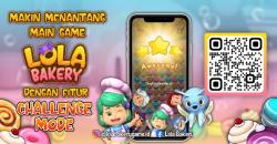 Mainkan Fitur Challenge Mode dan Dapatkan Keuntungannya di Game Lola Bakery!