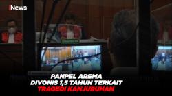 Panpel Arema Divonis 1,5 Tahun Terkait Tragedi Kanjuruhan