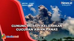 Gunung Merapi Keluarkan Guguran Awan Panas, Masyarakat Diminta Berhati-hati