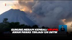 Gunung Merapi Kembali Erupsi, Awan Panas Terjadi 126 Detik