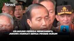 Kejagung Periksa Menkominfo, Jokowi: Hormati Semua Proses Hukum