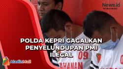 Polda Kepri Gagalkan Penyelundupan PMI Ilegal Tujuan Kamboja, Begini Modusnya