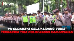 PN Surabaya Gelar Sidang Vonis Terdakwa Tiga Polisi Terkait Kasus Kanjuruhan