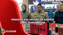 Dijerat Pasal Berlapis, Pelaku Mutilasi Mayat dalam Koper di Tenjo Bogor jadi Tersangka<