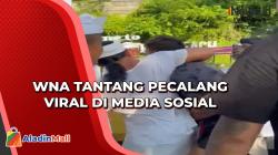 Sepasang WNA Tantang Pecalang Berdebat Viral di Media Sosial