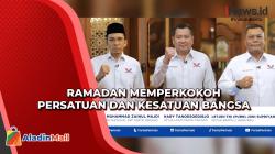 Ramadan Memperkokoh Persatuan dan Kesatuan Bangsa